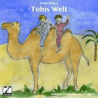 Tobis Welt - Rüdiger Gleisberg - Hörbuch
