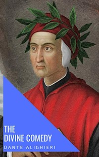 The Divine Comedy - Dante Alighieri - E-Book