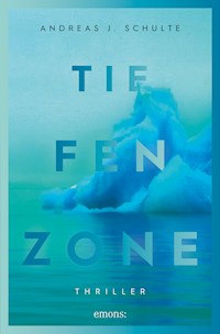 Tiefenzone - Andreas J. Schulte - E-Book