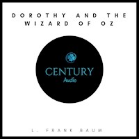 Dorothy and the wizard of oz - L. Frank Baum - Hörbuch