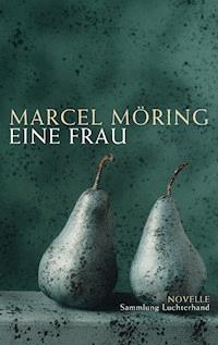Eine Frau - Marcel Möring - E-Book