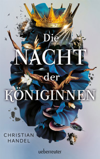 Die Nacht der Königinnen - Christian Handel - E-Book