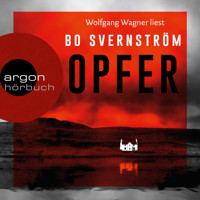 Opfer (Ungekürzte Lesung) - Bo Svernström - Hörbuch