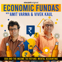Economic Fundas Episode 2 - Goa and the Income Tax Refund: Mental Accounting - Amit Varma - Hörbuch