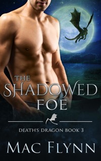 The Shadowed Foe (Death's Dragon Book 3) - Mac Flynn - E-Book