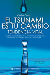 El tsunami es tu cambio - Carlos Costa - E-Book