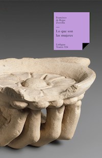Lo que son las mujeres - Francisco de Rojas Zorrilla - E-Book
