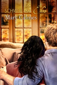 Schwur der Ehre - Mary Calmes - E-Book