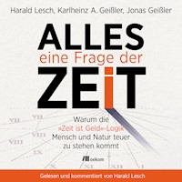 Alles eine Frage der Zeit - Harald Lesch - E-Book + Hörbuch