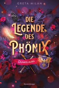 Die Legende des Phönix, Band 1 - Dunkelaura - Greta Milán - E-Book