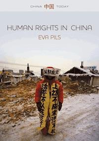 Human Rights in China - Eva Pils - E-Book