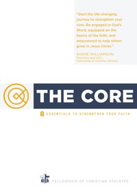 The Core - Fellowship of Christian Athletes - E-Book