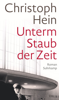 Unterm Staub der Zeit - Christoph Hein - E-Book