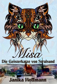 Misa - Die Geisterkatze von Stralsund - Janika Hoffmann - E-Book