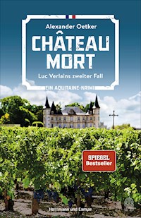 Château Mort - Alexander Oetker - E-Book