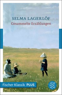 Gesammelte Erzählungen - Selma Lagerlöf - E-Book
