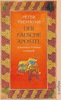 Der falsche Apostel - Peter Tremayne - E-Book