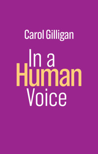 In a Human Voice - Carol Gilligan - E-Book