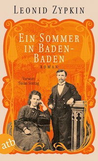 Ein Sommer in Baden-Baden - Leonid Zypkin - E-Book