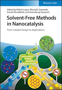 Solvent-Free Methods in Nanocatalysis - - E-Book