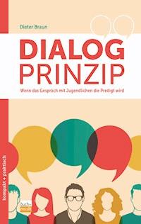 Dialog-Prinzip - Dieter Braun - E-Book