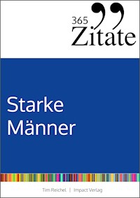 365 Zitate für starke Männer - Tim Reichel - E-Book