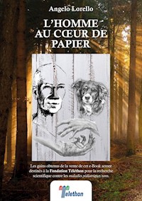 L’homme au cœur  de papier - Angelo Lorello - E-Book