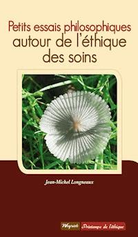 Petits essais philosophiques - Jean-Michel Longneaux - E-Book