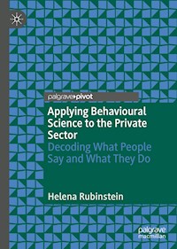 Applying Behavioural Science to the Private Sector - Helena Rubinstein - E-Book