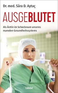 Ausgeblutet - Dr. Sâra D. Aytaç - E-Book