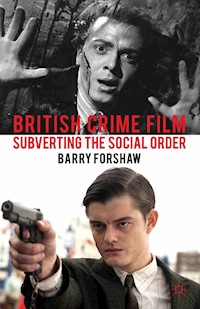 British Crime Film - Barry Forshaw - E-Book