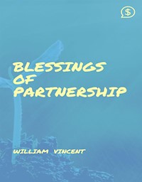 Blessings of Partnership - William Vincent - E-Book