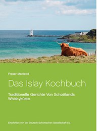Das Islay Kochbuch - Fraser Macleod - E-Book