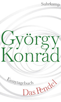 Das Pendel - György Konrád - E-Book