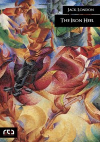The Iron Heel - Jack  London - E-Book