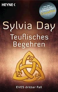 Teuflisches Begehren - Sylvia Day - E-Book