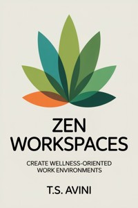 Zen Workspaces - T.S Avini - E-Book