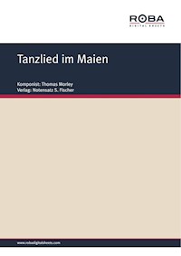 Tanzlied im Maien - Thomas Morley - E-Book
