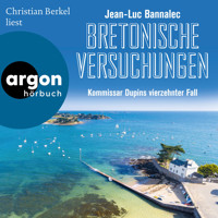 Bretonische Versuchungen - Kommissar Dupins vierzehnter Fall - Kommissar Dupin ermittelt, Band 14 - Jean-Luc Bannalec - Hörbuch