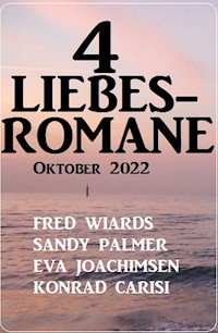 4 Liebesromane Oktober 2022 - Fred Wiards - E-Book