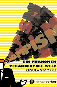 Trumpism - Regula Stämpfli - E-Book
