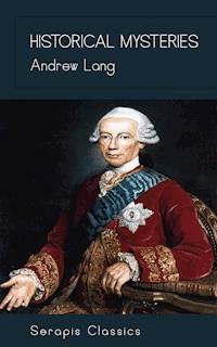 Historical Mysteries - Andrew Lang - E-Book