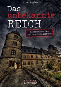 Das unbekannte Reich - Mike Vogler - E-Book