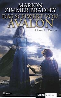 Das Schwert von Avalon - Marion Zimmer Bradley - E-Book