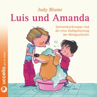 Luis und Amanda - Judy Blume - Hörbuch
