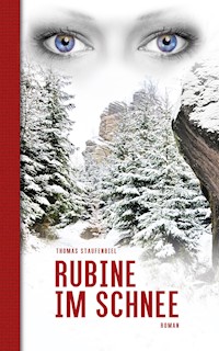 Rubine im Schnee - Thomas Staufenbiel - E-Book