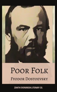 Poor Folk - Fyodor Dostoevsky - E-Book