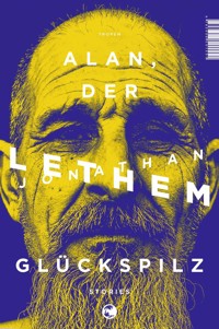 Alan, der Glückspilz - Jonathan Lethem - E-Book