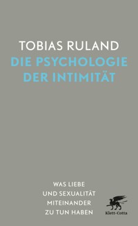 Die Psychologie der Intimität - Tobias Ruland - E-Book