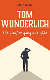 Tom Wunderlich - Carlo Saager - E-Book